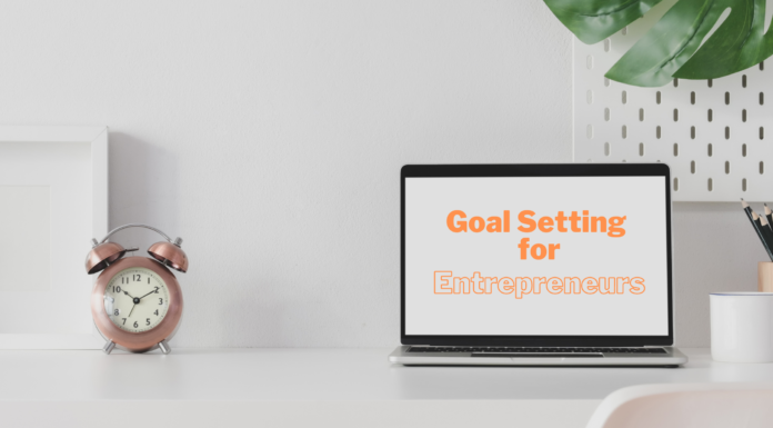 Beyond SMART: Goal Setting for Entrepreneurs goal setting