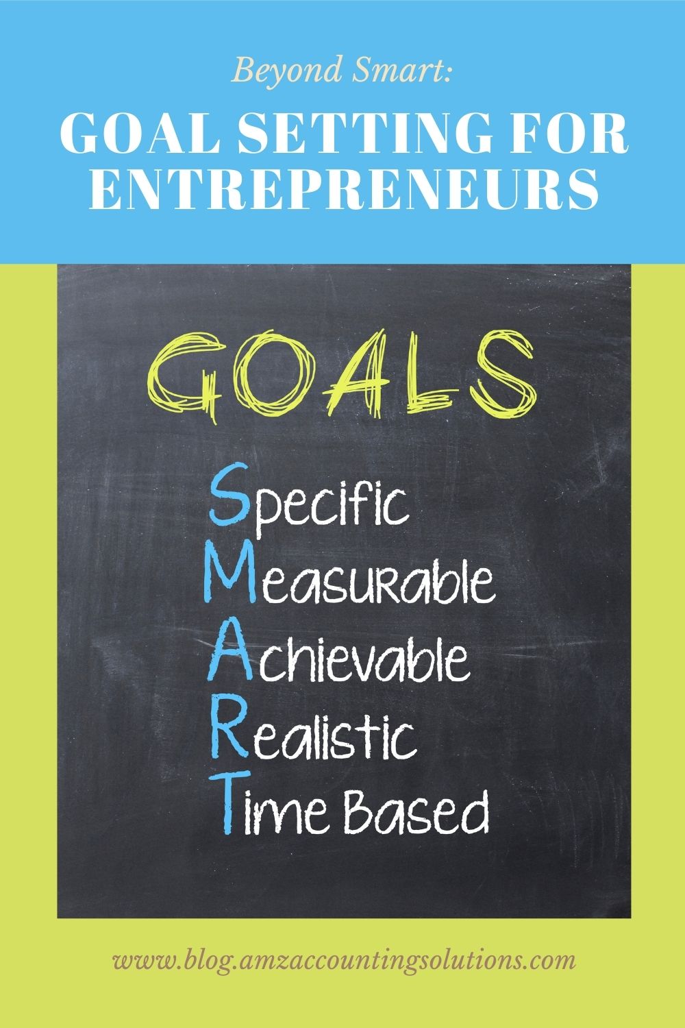 Beyond SMART: Goal Setting for Entrepreneurs