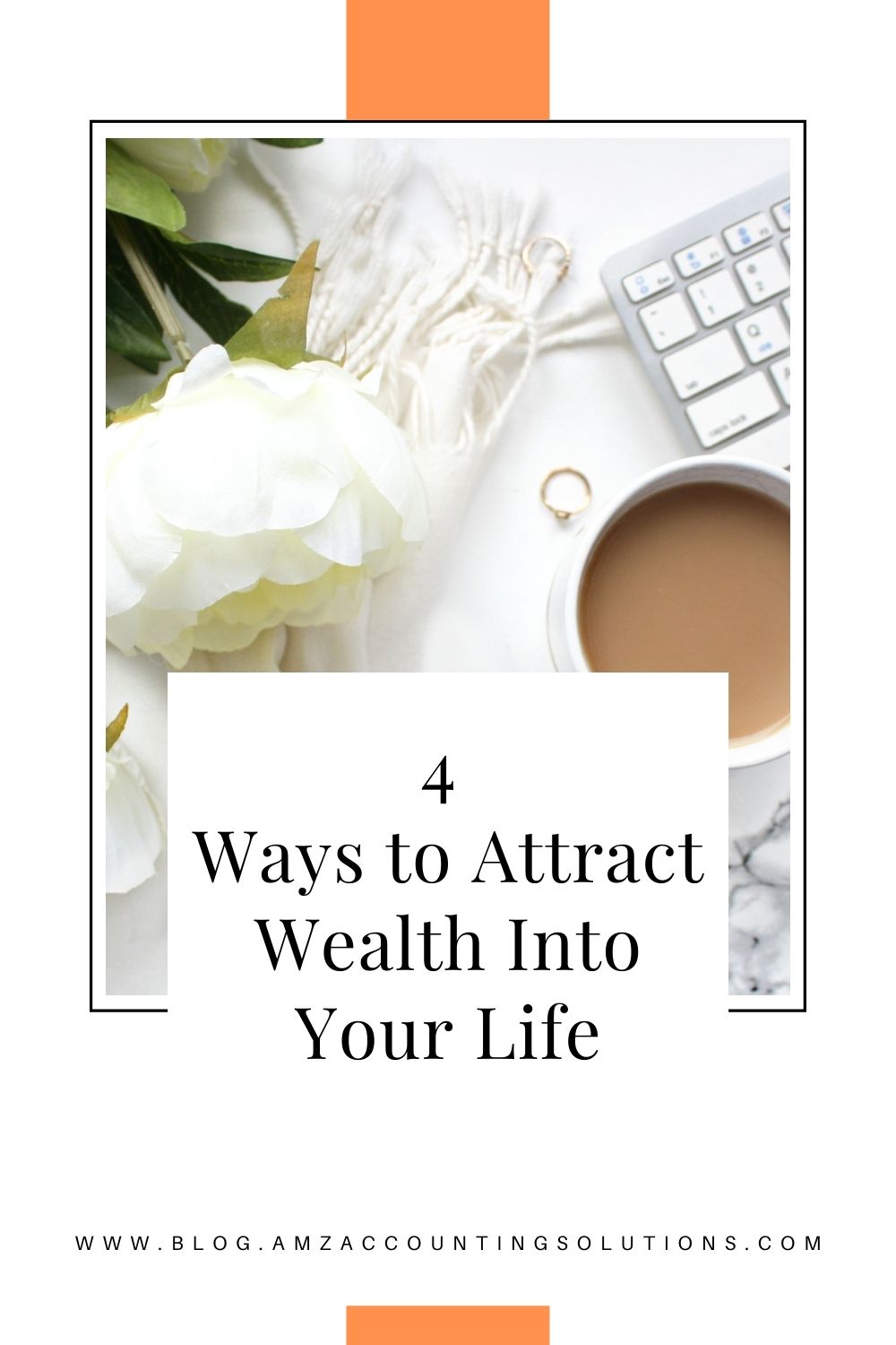 4 Ways to Attract Wealth into Your Life