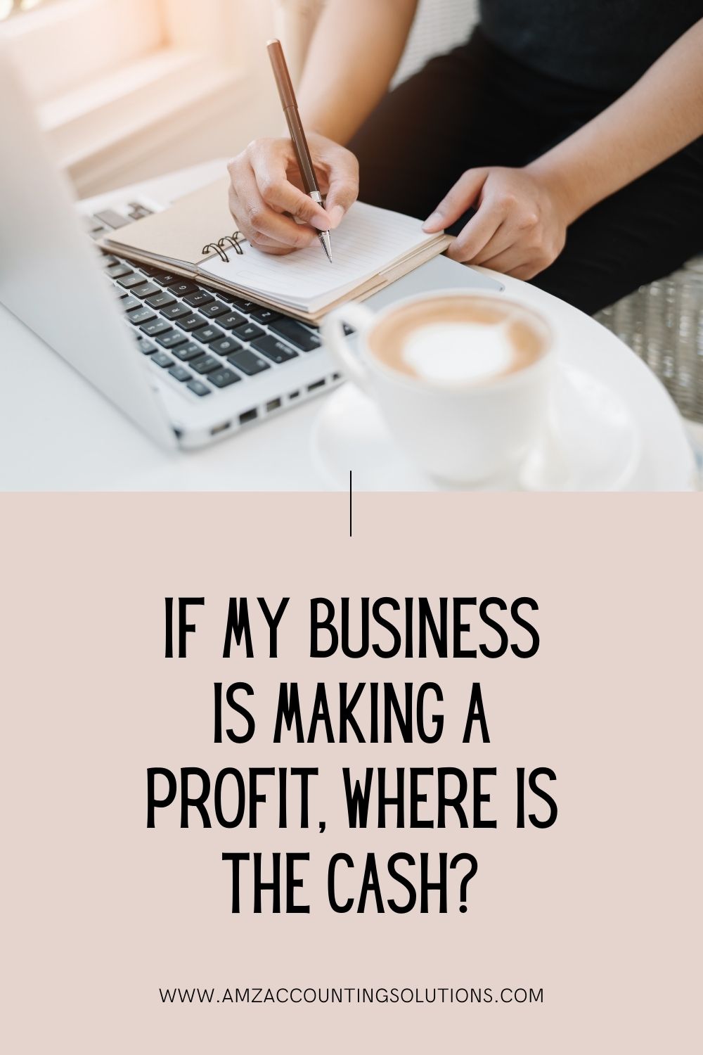 If My Business is Making a Profit, Where is the Cash?