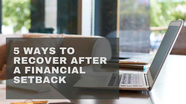 5 Ways To Recover After A Financial Setback | AMZ Blog