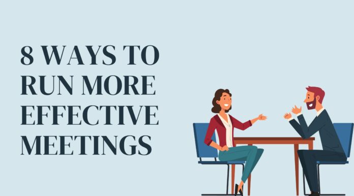 8 Ways to Run More Effective Meetings