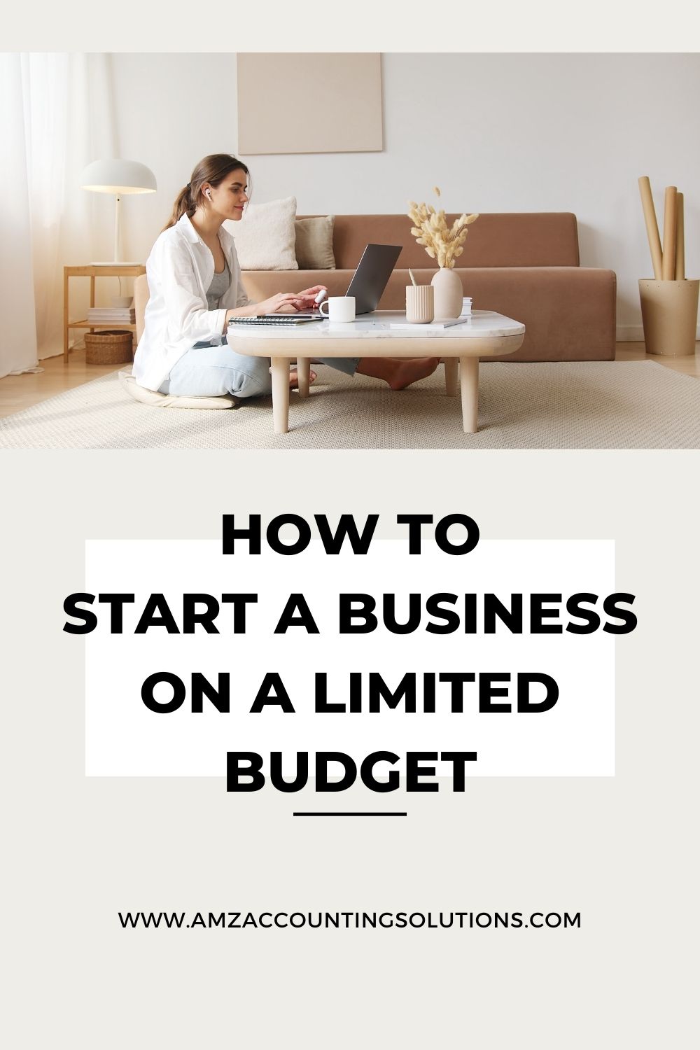 How to Start A Business On A Limited Budget