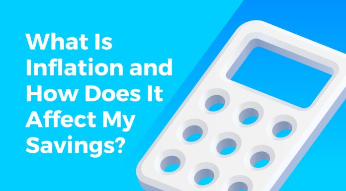 What Is Inflation and How Does It Affect My Savings?