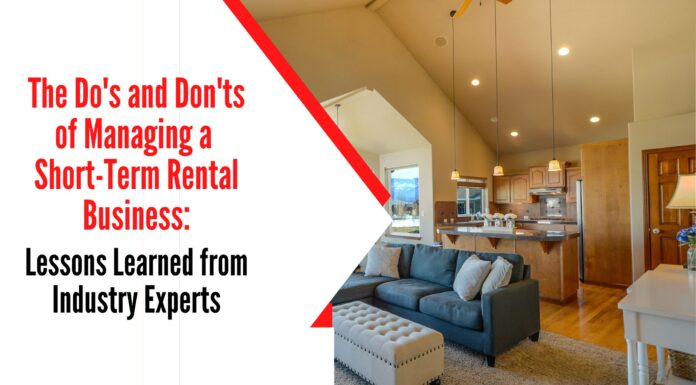 The Do’s and Don’ts of Managing a Short-Term Rental Business