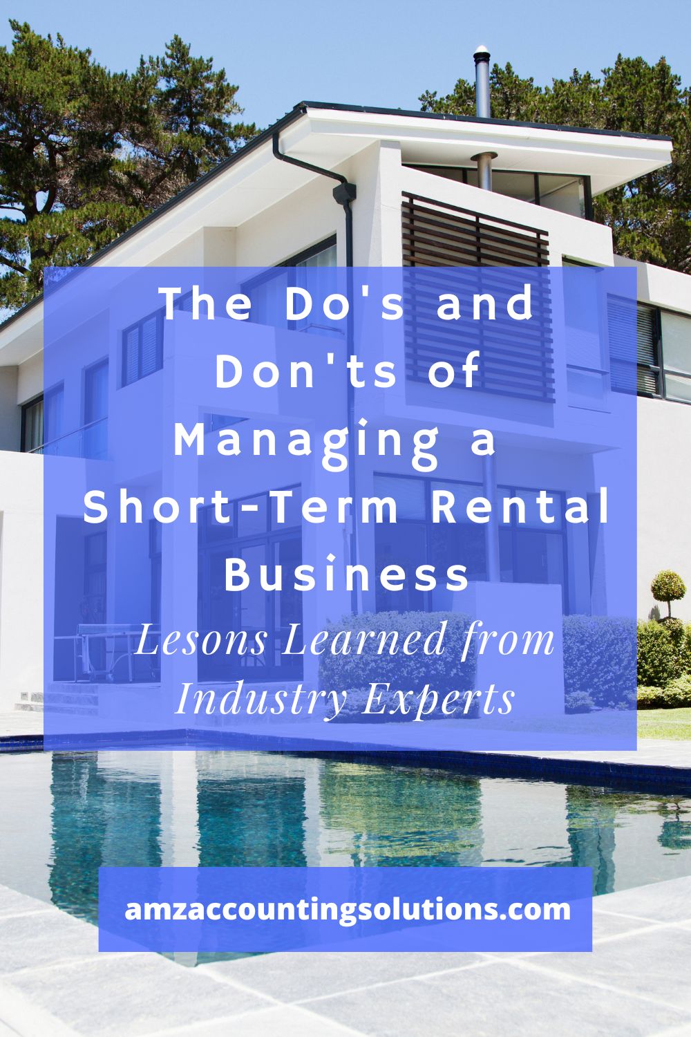 The Do\'s and Don\'ts of Managing a Short-Term Rental Business