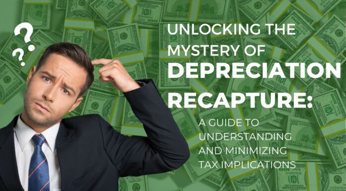Unlocking the Mystery of Depreciation Recapture Depreciation Recapture