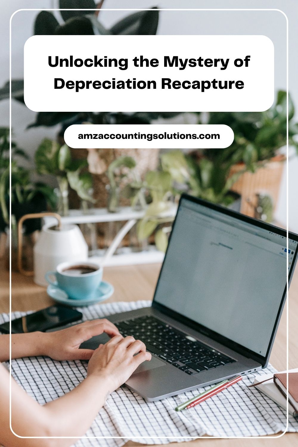 Unlocking the Mystery of Depreciation Recapture