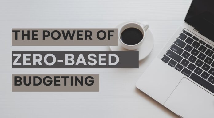 The Power of Zero-Based Budgeting Zero-Based-Budgeting
