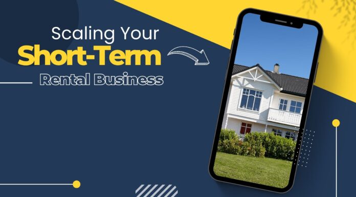 Scaling Your Short-Term Rental Business Scaling Your Short-Term Rental Business