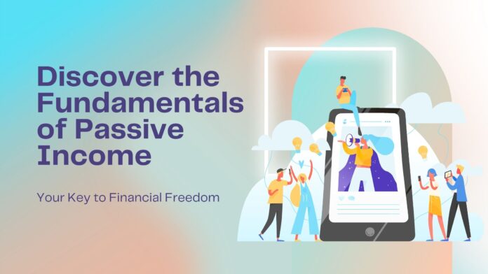 Discover-the-Fundamentals-of-Passive-Income