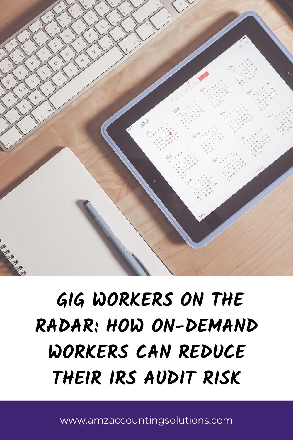 Gig Workers on the Radar: How On-Demand Workers Can Reduce Their IRS Audit Risk