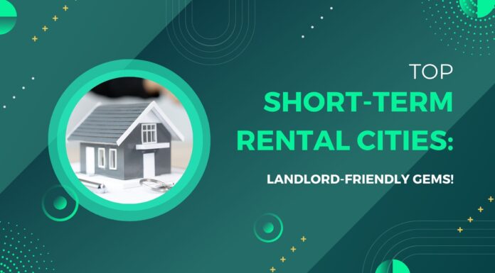 Top Short-Term Rental Cities: Landlord-Friendly Gems! Top Short-Term Rental Cities Landlord-Friendly Gems!