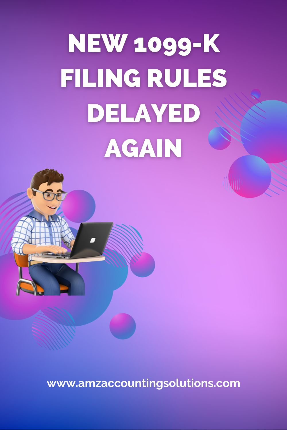 New 1099-K Filing Rules Delayed Again