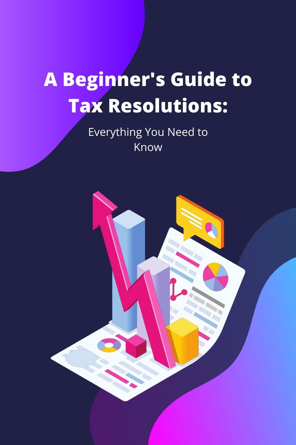 A Beginner\'s Guide to Tax Resolutions