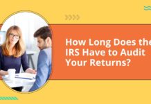 How Long Does the IRS Have to Audit Your Returns? How Long Does the IRS Have to Audit Your Returns?
